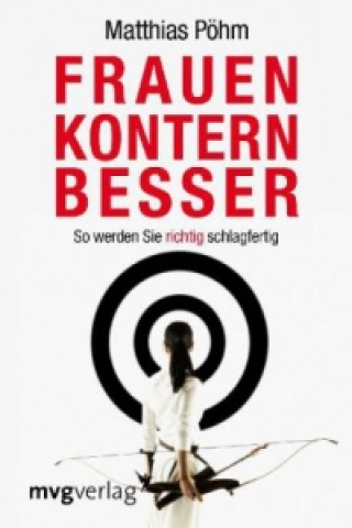 Kniha Frauen kontern besser Matthias Pöhm