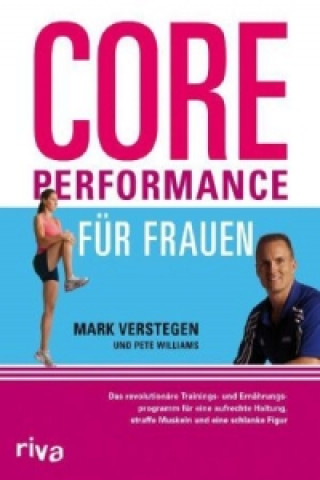 Kniha Core Performance für Frauen Mark Verstegen