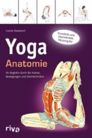 Kniha Yoga-Anatomie Leslie Kaminoff