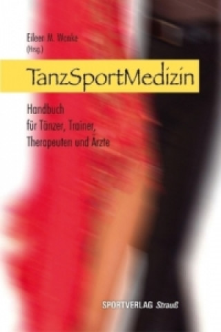 Kniha TanzSportMedizin Eileen M. Wanke