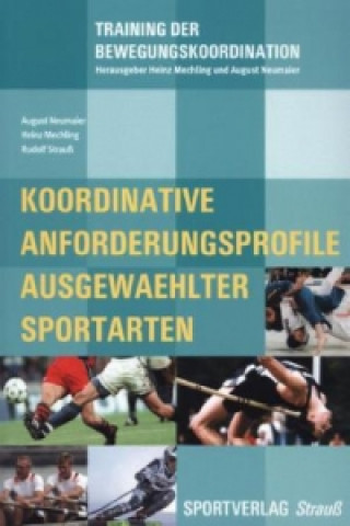Könyv Koordinative Anforderungsprofile ausgewählter Sportarten August Neumaier