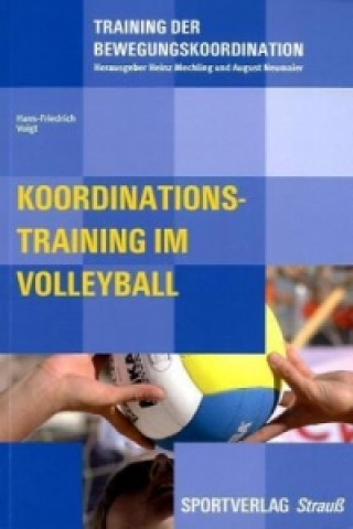 Buch Koordinationstraining im Volleyball Hans-Friedrich Voigt