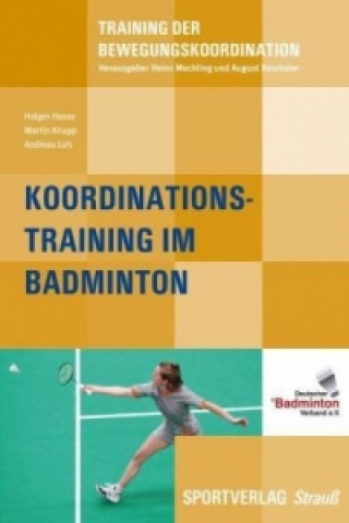 Könyv Koordinationstraining im Badminton Holger Hasse