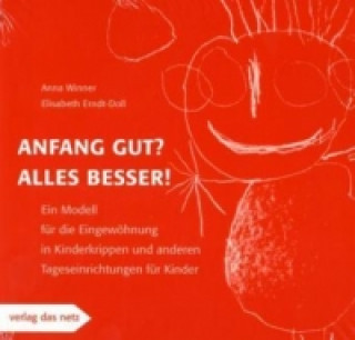 Knjiga Anfang gut? Alles besser! Anna Winner