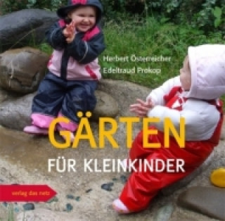 Kniha Gärten für Kleinkinder Herbert Österreicher