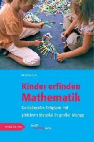 Buch Kinder erfinden Mathematik Kerensa Lee