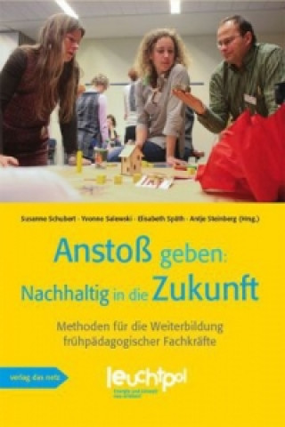 Könyv Anstoß geben: Nachhaltig in die Zukunft. Bd.2 Susanne Schubert