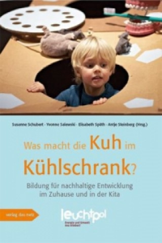 Könyv Was macht die Kuh im Kühlschrank?. Bd.4 Susanne Schubert