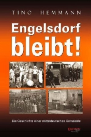 Kniha Engelsdorf bleibt! Tino Hemmann