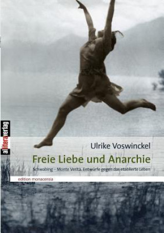 Buch Freie Liebe und Anarchie Ulrike Voswinckel