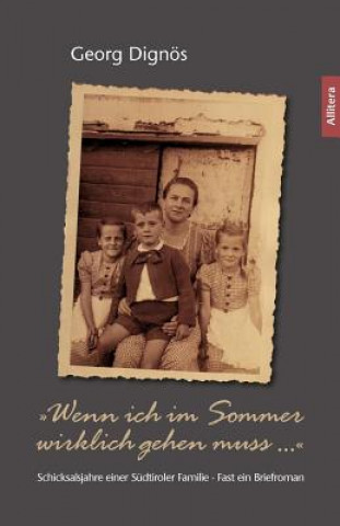 Kniha Wenn ich im Sommer wirklich gehen muss ... Georg Dignös