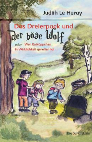 Livre Dreierpack und der boese Wolf Judith Le Huray