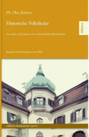 Livre Historische Volkslieder Max Körner