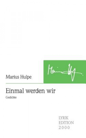Könyv Einmal werden wir Marius Hulpe