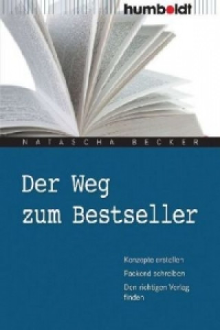 Carte Der Weg zum Bestseller Natascha Becker