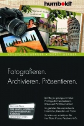 Kniha Fotografieren. Archivieren. Präsentieren Konstanze Werner
