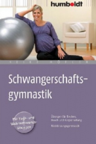Kniha Schwangerschaftsgymnastik Heike Höfler