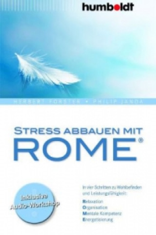 Kniha Stress abbauen mit ROME®, m. Audio-CD Herbert Forster