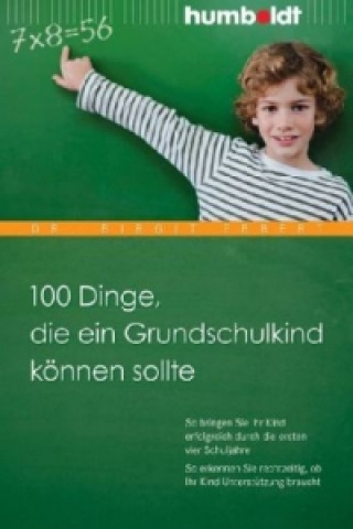 Kniha 100 Dinge, die ein Grundschulkind können sollte Birgit Ebbert