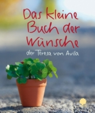 Kniha Das kleine Buch der Wünsche eresa von Avila