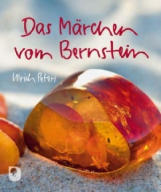 Книга Das Märchen vom Bernstein Ulrich Peters