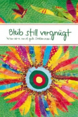 Kniha Bleib still vergnügt Marlene Fritsch