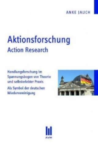 Książka Aktionsforschung. Action Research Anke Jauch