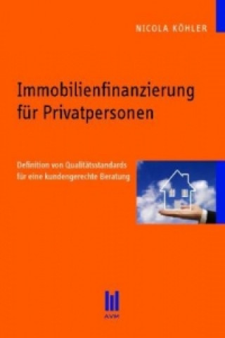 Книга Immobilienfinanzierung für Privatpersonen Nicola Köhler