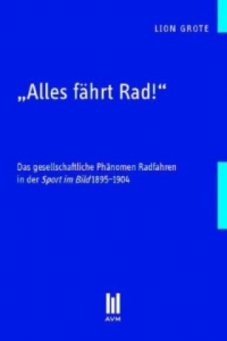 Livre Alles fährt Rad! Lion Grote