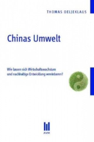 Könyv Chinas Umwelt Thomas Oeljeklaus