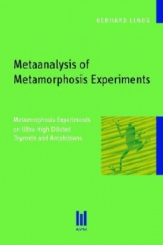 Carte Metaanalysis of Metamorphosis Experiments Gerhard Lingg