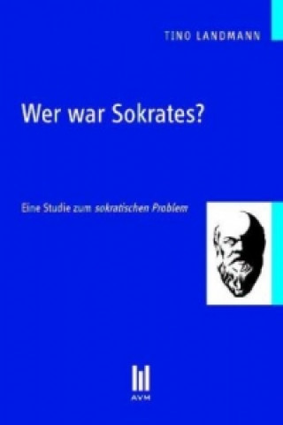 Carte Wer war Sokrates? Tino Landmann