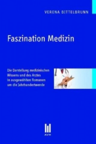 Book Faszination Medizin Verena Bittelbrunn