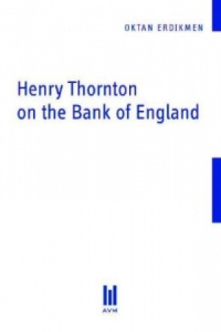 Buch Henry Thornton on the Bank of England Oktan Erdikmen