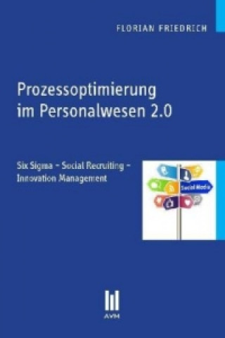 Könyv Prozessoptimierung im Personalwesen 2.0 Florian Friedrich