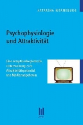 Книга Psychophysiologie und Attraktivität Katarina Werneburg
