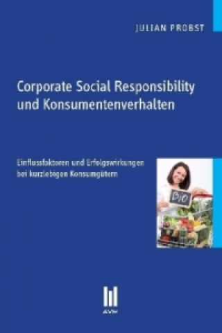 Книга Corporate Social Responsibility und Konsumentenverhalten Julian Probst