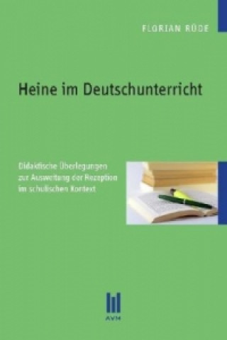 Könyv Heine im Deutschunterricht Florian Rüde