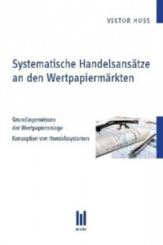 Book Systematische Handelsansätze an den Wertpapiermärkten Viktor Hoss