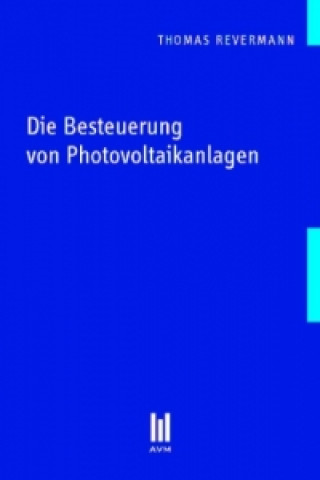 Carte Die Besteuerung von Photovoltaikanlagen Thomas Revermann