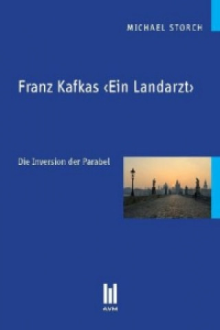 Carte Franz Kafkas 'Ein Landarzt' Michael Storch
