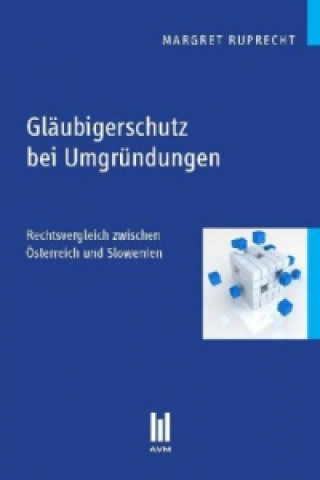Könyv Gläubigerschutz bei Umgründungen Margret Ruprecht