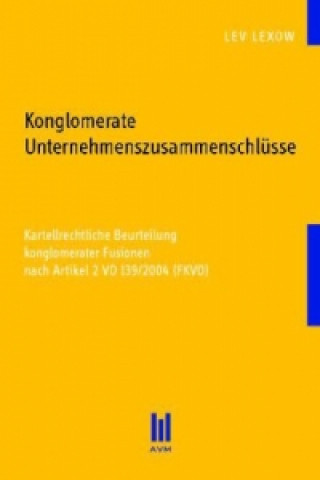 Книга Konglomerate Unternehmenszusammenschlüsse Lev Lexow