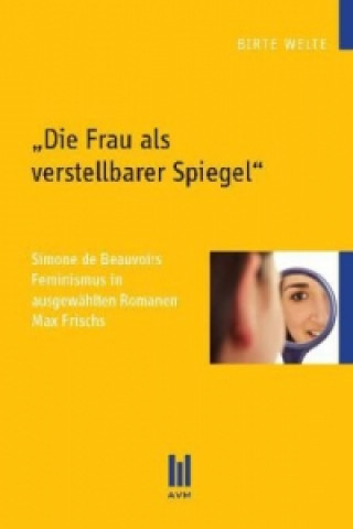 Книга Die Frau als verstellbarer Spiegel Birte Welte