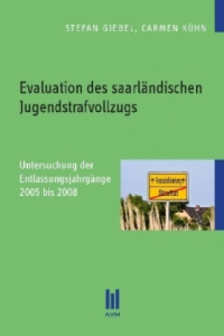 Książka Evaluation des saarländischen Jugendstrafvollzugs Stefan Giebel