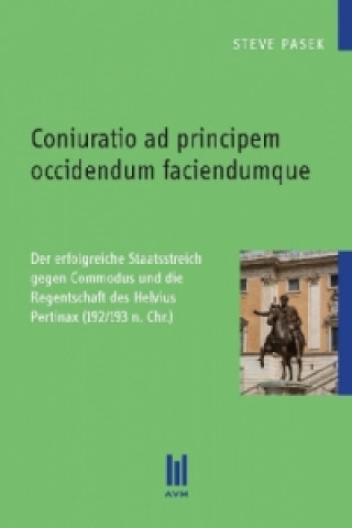 Kniha Coniuratio ad principem occidendum faciendumque Steve Pasek