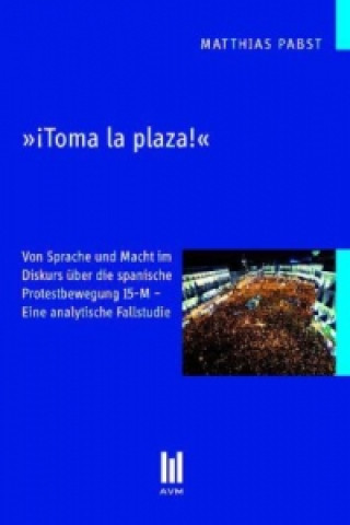Kniha »¡Toma la plaza!« Matthias Pabst