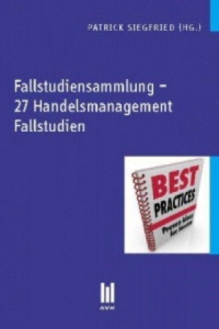 Carte Fallstudiensammlung - 27 Handelsmanagement Fallstudien Patrick Siegfried