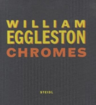 Книга Chromes William Eggleston