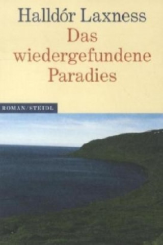 Könyv Das wiedergefundene Paradies Halldór Laxness